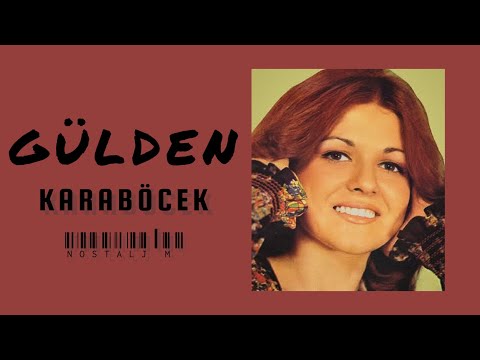 Gülden Karaböcek - Görmedim (1984)