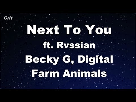 Next To You ft. Rvssian - Becky G, Digital Farm Animals Karaoke 【No Guide Melody】 Instrumental