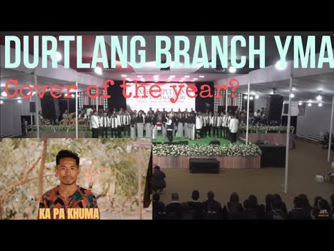 Ka Pa Khuma(cover) - Durtlang Branch Yma Zaipawl // RamBoss React