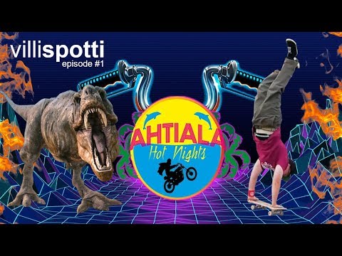 VILLISPOTTI (WILDSKATELIFE) EPISODE #1 | AHTIALA HOT NIGHTS 2019