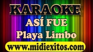 KARAOKE - ASI FUE - PLAYA LIMBO  www.midiexitos.com