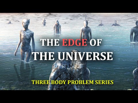 The Edge of the Universe | Three-Body Problem Series