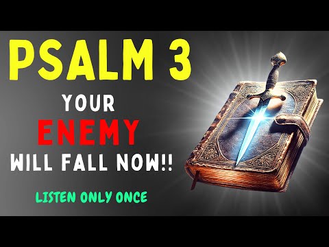 Psalm 3 - DESTROY EVIL, WITCHCRAFT and CURSES Now!