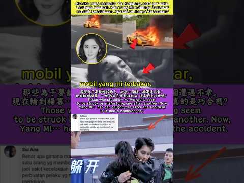 那些為于夢龍說話的人，似乎一個接一個遭遇不幸。現在輪到楊冪&hellip;&hellip;她的車在事故後起火。這真的是巧合嗎？#yumenglong #yangmi #shorts #fyp #viral #trending