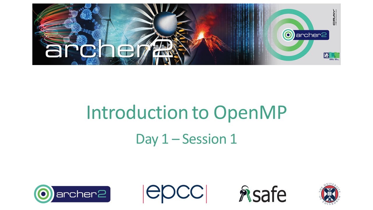 ARCHER2 Introduction to OpenMP - Day1 Session1