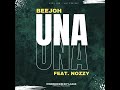 Una Beejoh Ft Nozzy Official Audio 2025