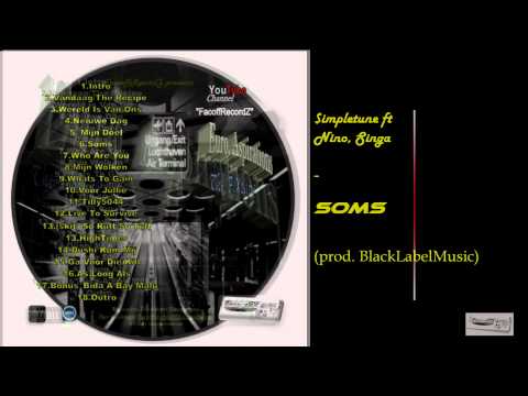 6.Soms_$impletune ft Nino, Singa (prod.BlackLabelMusic) {FaceoffRecordZ}
