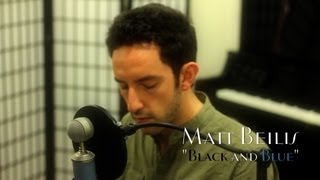 Matt Beilis - Black And Blue