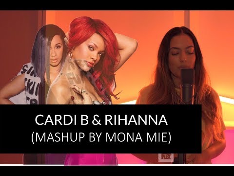 CARDI B (Zhavia) x RIHANNA - MASHUP 2018 (By Mona Mie) - Bodak Yellow x Man Down
