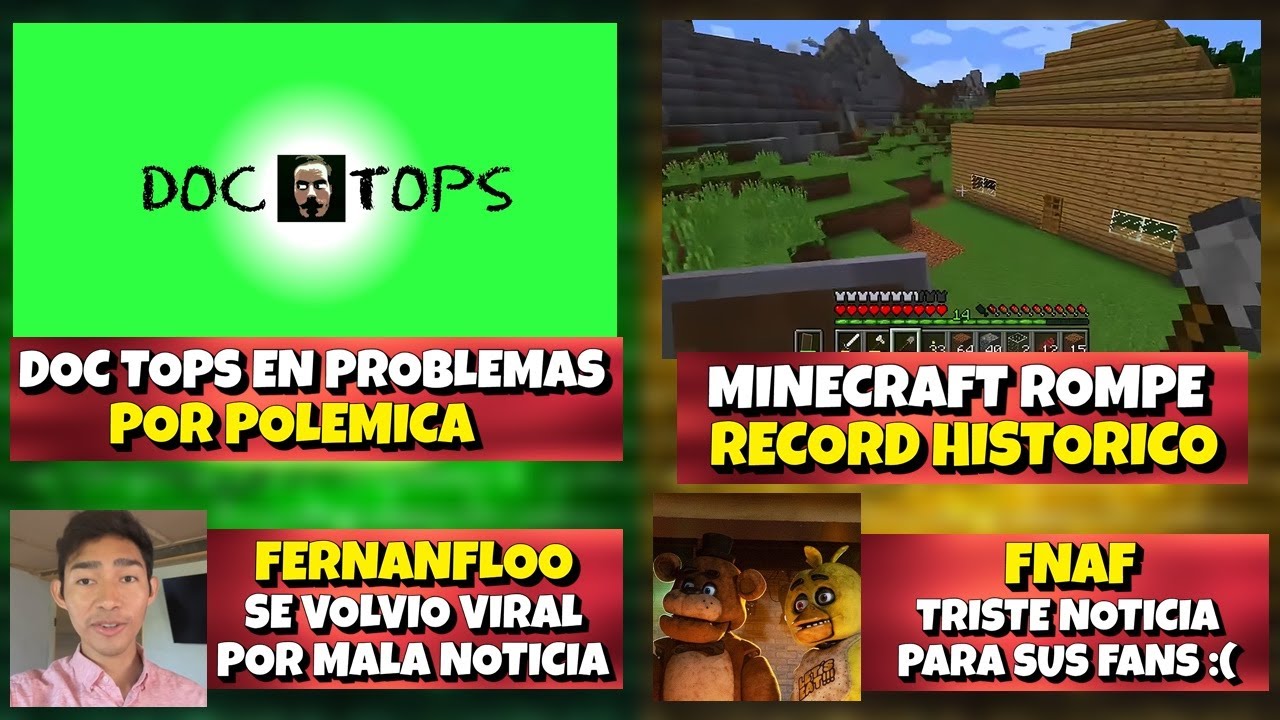 DOC TOPS EN PROBLEMAS POR POLEMICA | MINECRAFT ROMPE RECORD | FERNAN VIRAL POR MALA NOTICIA :(