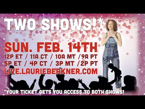 Come To Laurie Berkner's Virtual Valentine's Party Concert!