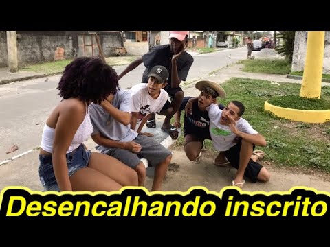 DESENCALHANDO INSCRITO 🤪