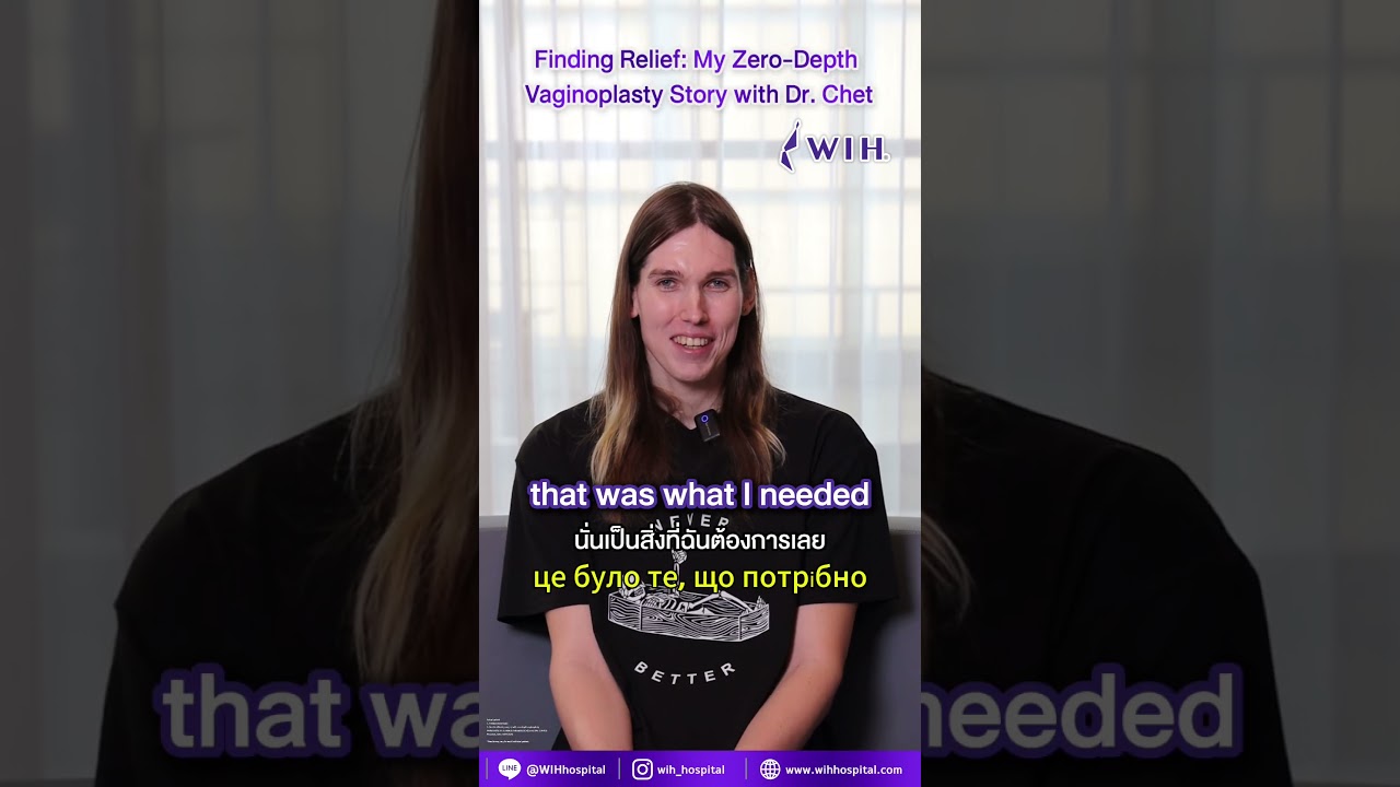 Zero-Depth Vaginoplasty-Lisa, Ukraine, Shares Her Experience at WIH International Hospital in Thailand,