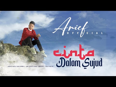 Arief Putra -  Cinta Dalam Sujud (Official Music Video)