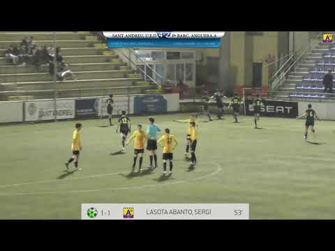 L.2.17. GolsiAturades SANT ANDREU, U E,D vs Pª BARC  ANGUERA,A - Cadet 1ª 15/02/2020