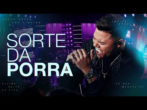 Video thumbnail for Sorte da Porra (Ao Vivo)
