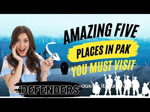 5 Amazing Places To Visit In Northern Areas Of  Pakistan | defenders995