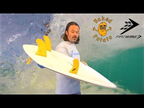 Baked potato surfboard review : Firewire surfboards