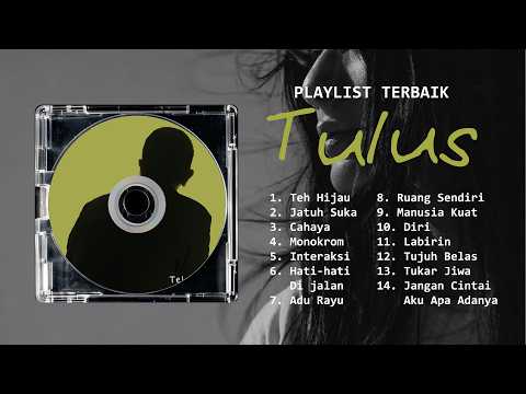 PLAYLIST TULUS TERBAIK 2026 🎧 Teh Hijau, Hati-Hati di Jalan | Untuk Belajar, Kerja & Santai