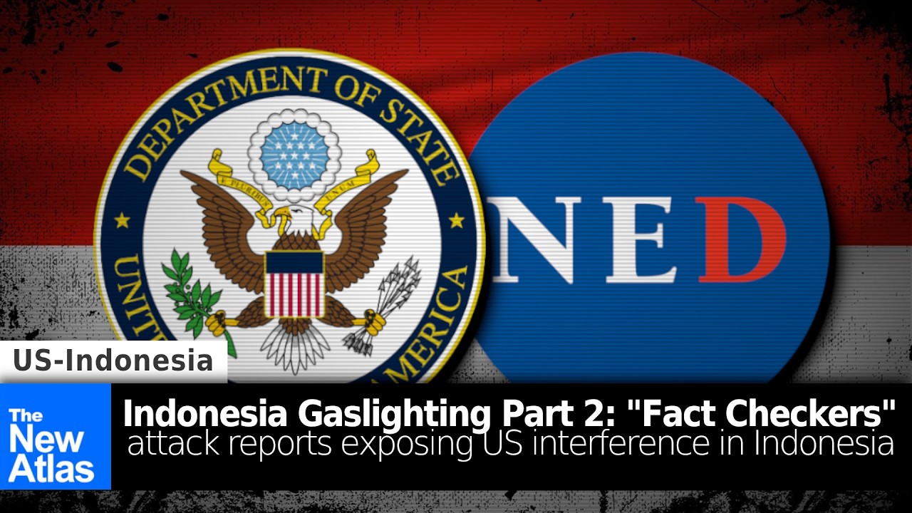 US-Indonesia Gaslighting Part 2: "Fact Checkers" Attack Reports Exposing US Interference