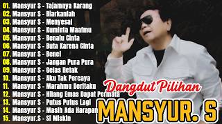 Download lagu Mansyur S Full Album Terbaik || Lagu Dangdut Terbaik Mansyur S - Dangdut Lawas Nostalgia mp3
