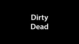 Dirty Dead - Streets of Blood (live) 10/17/09
