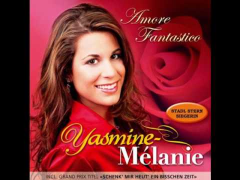 Yasmine-Mélanie - Du Hast Die Liebe Mitgebracht