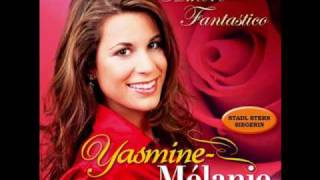 Yasmine-Mélanie - Du Hast Die Liebe Mitgebracht