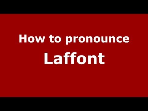How to pronounce Laffont