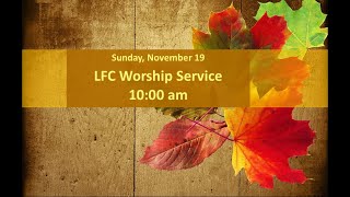 LFC Worship Service - Living By Faith In Our Identity - Part 2 - 11/19/23