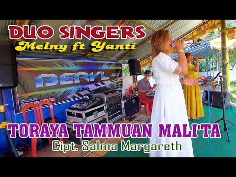 TORAYA TAMMUAN MALI'TA versi BERYL music // DUO SINGERS Melny ft Yanti