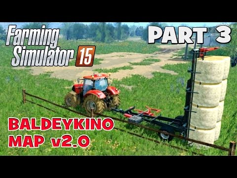 Let's Play Farming Simulator 2015 | Baldeykino Map Part 3