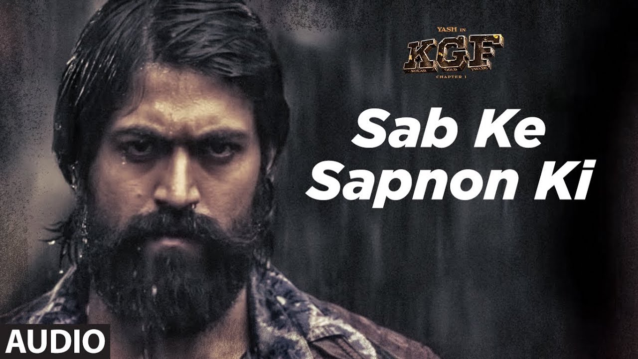 Sab Ke Sapnon Ki Lyrics  | K.G.F: Chapter 1 | Yash, Srinidhi Shetty | Airaa Udupi | Ravi Basrur