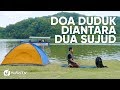 Tata Cara Sholat yang Benar Sesuai Sunnah LENGKAP : Doa Duduk Di Antara Dua Sujud (2019) Tata Cara Sholat yang Benar Sesuai Sunnah LENGKAP : Doa Duduk Di Antara Dua Sujud (2019)