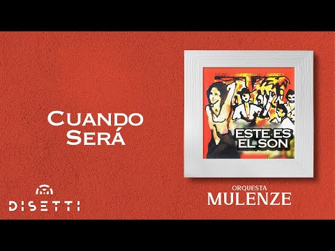 Orquesta Mulenze - Cuando Será | Salsa Brava (Audio)