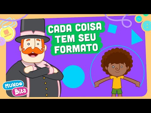 Mundo Bita - Cada Coisa Tem Seu Formato