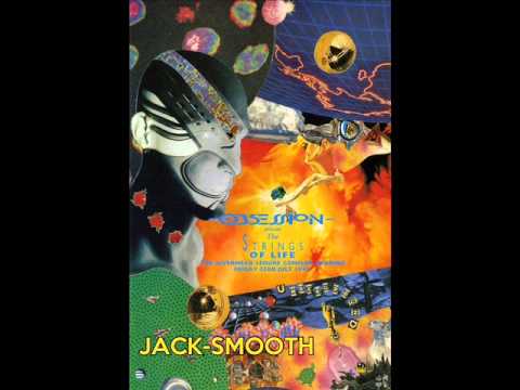 Jack Smooth @ Obsession  Strings of Life 23 7 93