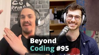 Changing Careers, Listening and Podcasting | Bart Farrell | Beyond Coding Podcast #95