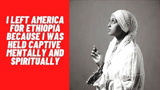 She left America and moved to Ethiopia, how she and daughter escaped the mental anguish