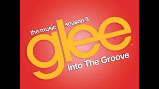 Glee - Into The Groove