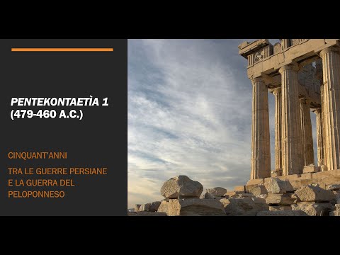 Pentekontetìa 1: Atene da Temistocle ad Efialte (478-460 a. C.)