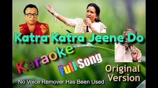 Katra Katra  Jeene Do / Ijazzat / Karaoke Full Son