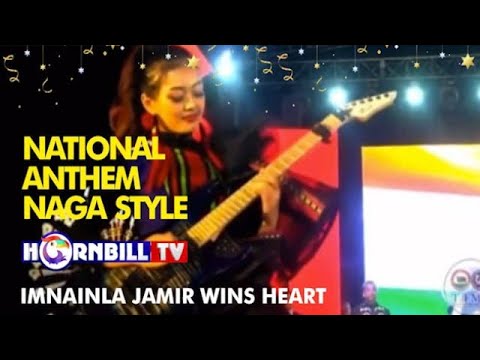 NATIONAL ANTHEM NAGA STYLE DURING HORNBILL FESTIVAL BY GUITARIST MISS IMNAINLA JAMIR