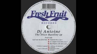 DJ Antoine - God Was My First Love (To A Higher Level Mix)