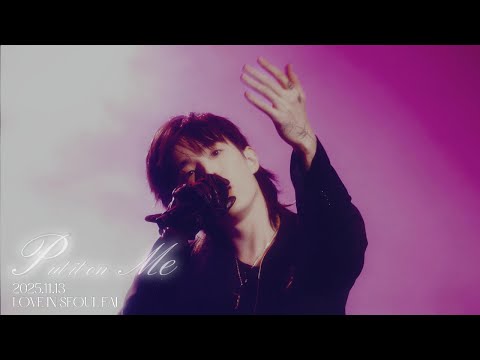 2025.11.13 Eaj Put in on me | Love in seoul