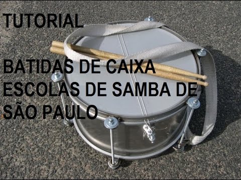 Batidas de Caixa - Escolas de Samba de SP - Tutorial