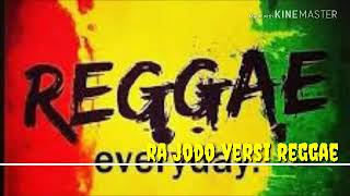 Download lagu Ra jodo versi reggae terbaik mp3