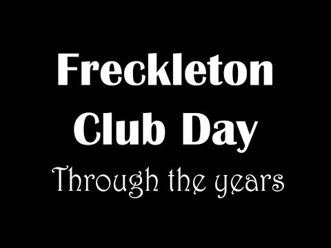 Freckleton Club Day | Through the Years