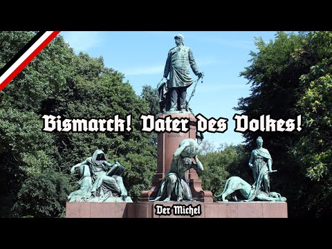 Bismarck! Vater des Volkes! 2021 - Der Michel - Marschliederkanal - The Bismarck Song