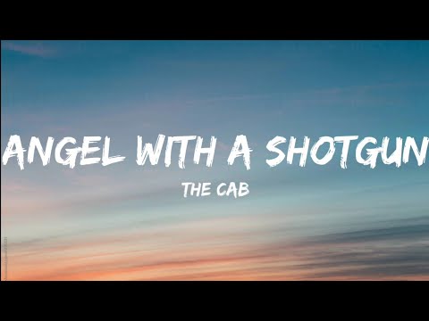 The Cab-Angel With A Shotgun (Lyrics Video)